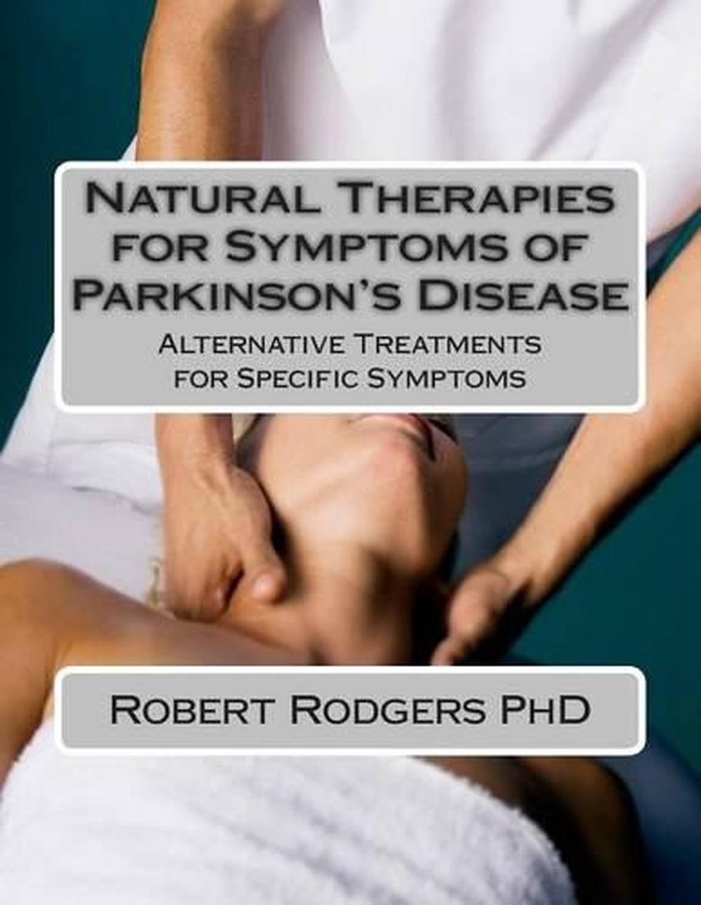 Natural Therapies For Symptoms Of Parkinsons Disease Alternative 3315