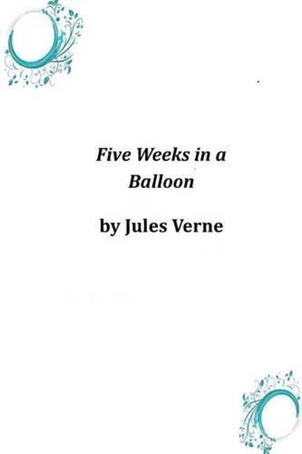 Five Weeks in a Balloon by Jules Verne