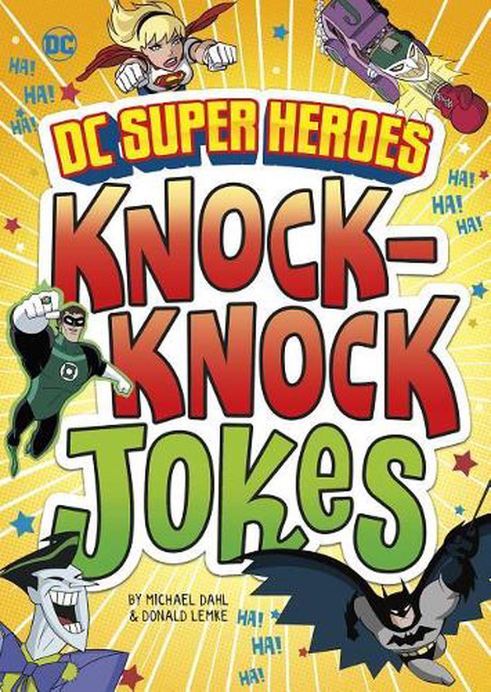 Dc Super Heroes Knock Knock Jokes By Michael Dahl English Library Binding Book 9781496557643