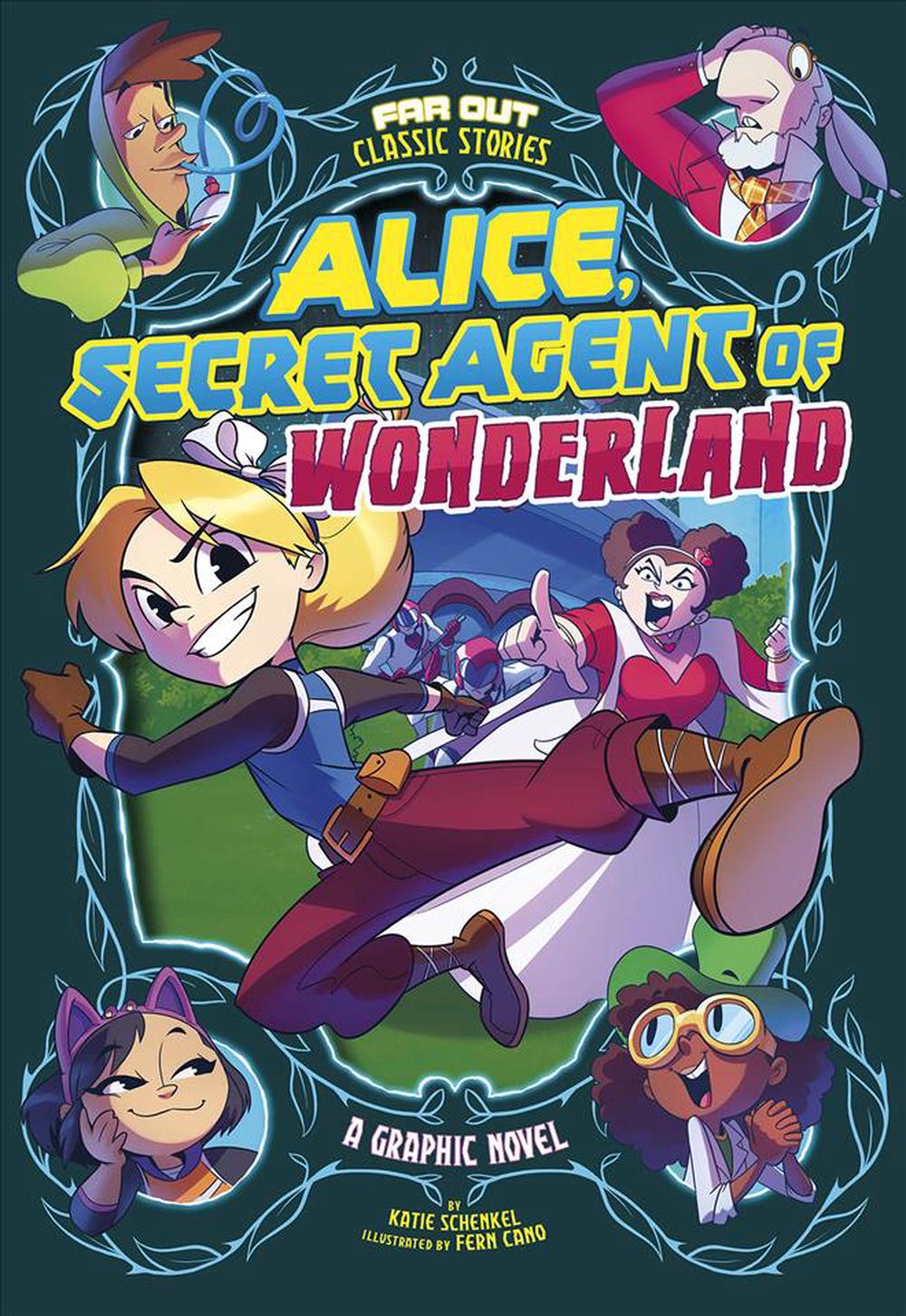 Alice Secret Agent Of Wonderland A Graphic Novel By Katie Schenkel
