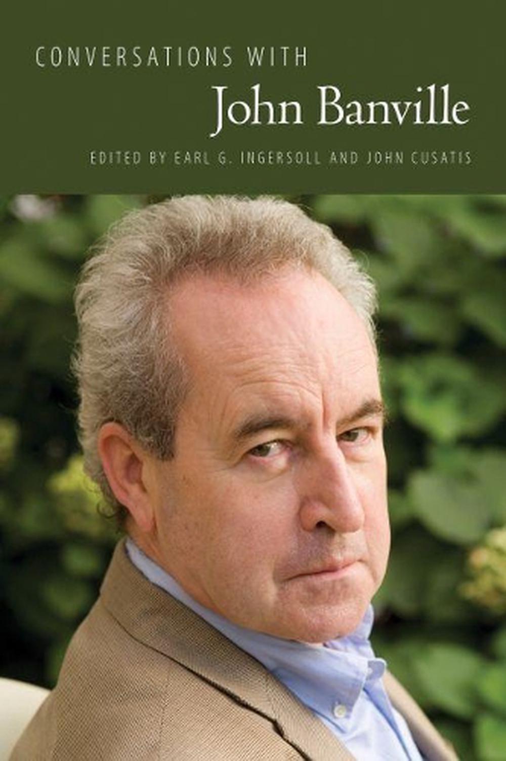 Conversations with John Banville (English) Paperback Book Free Shipping! 9781496828767 eBay Conversations with John Banville (English) Paperback Book Free Shipping! 9781496828767 eBay