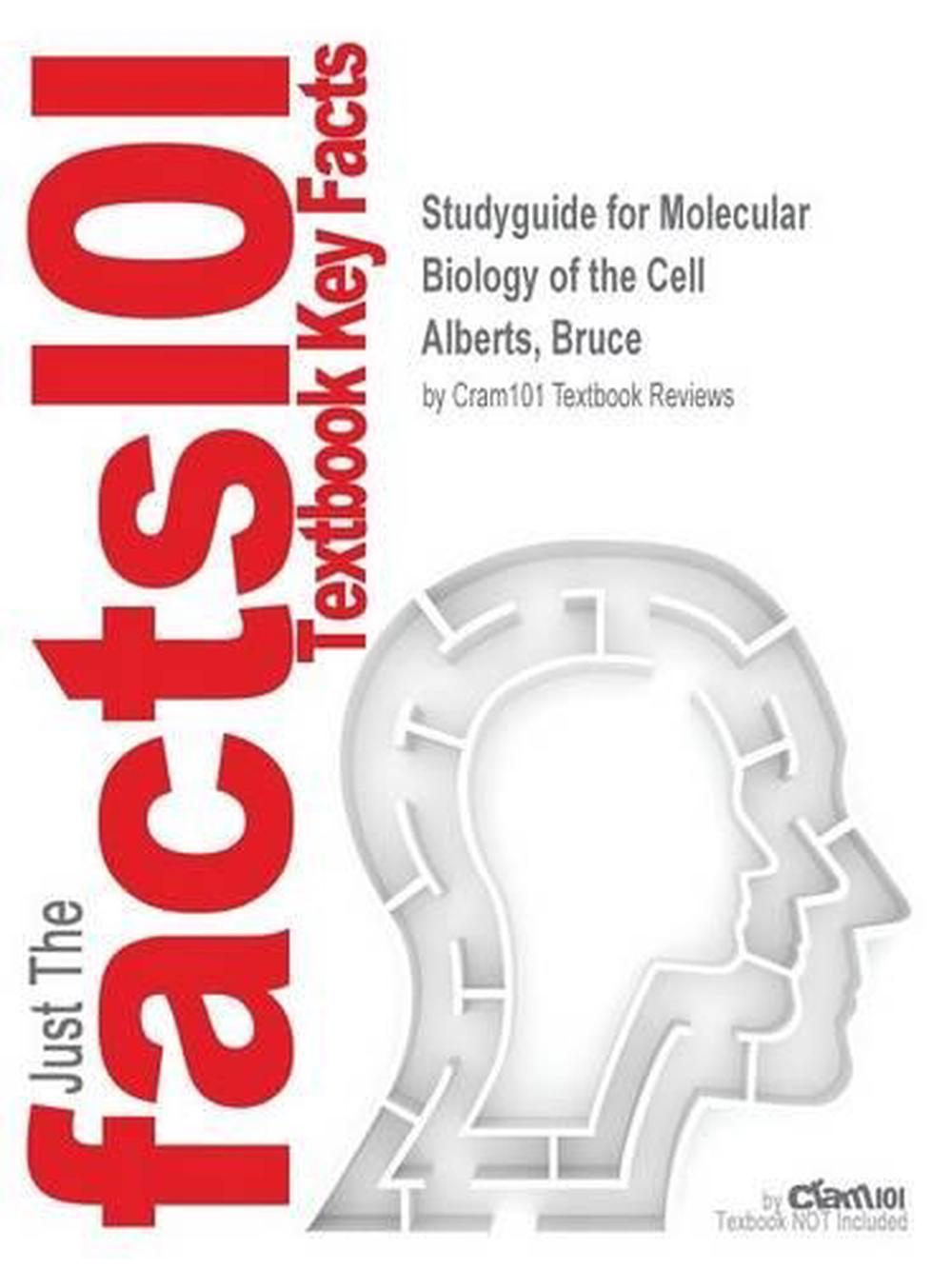 Studyguide for Molecular Biology of the Cell by Alberts, Bruce, Isbn