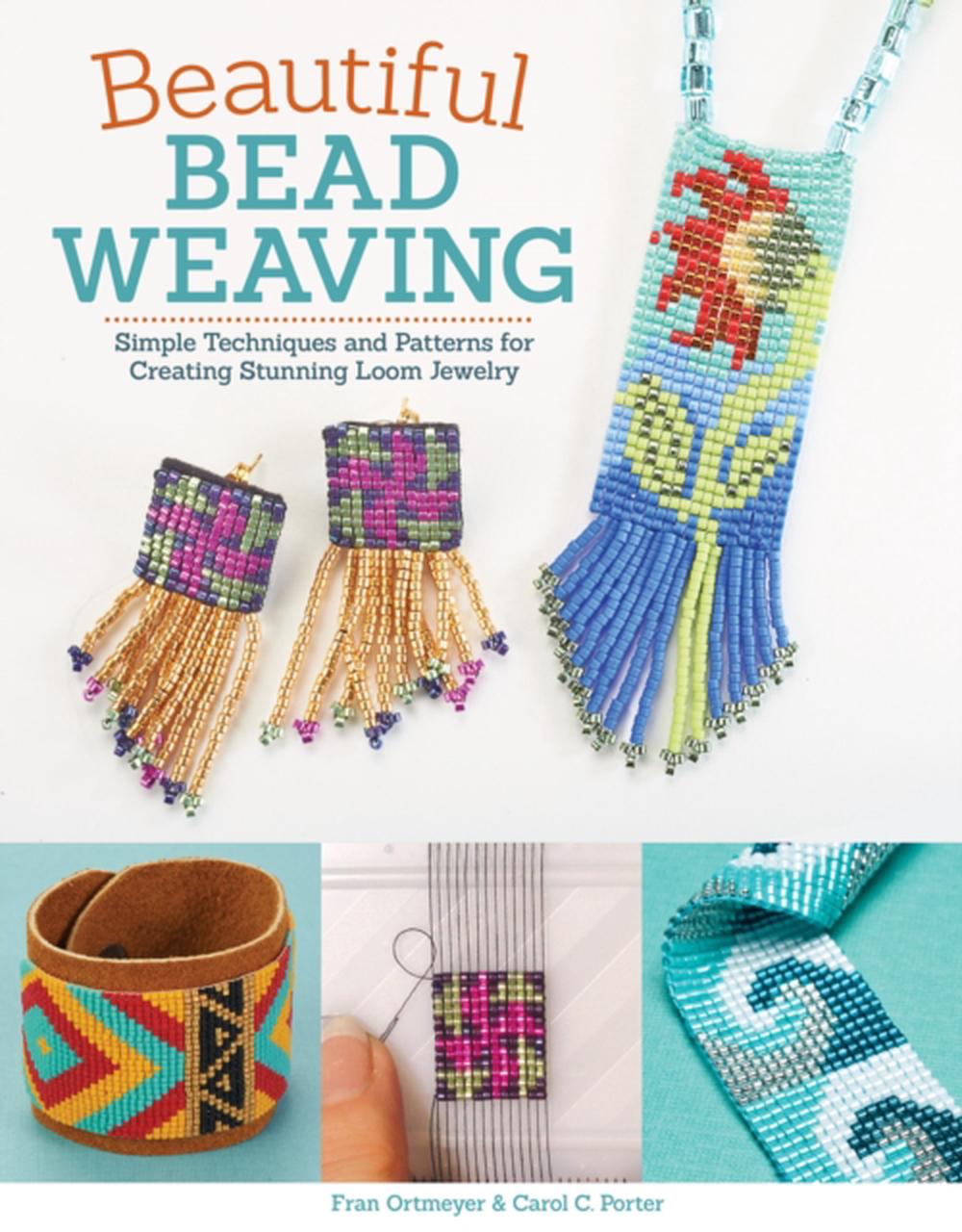 Download Beautiful Bead Weaving: Simple Techniques and Patterns for Creating Stunning Loo 9781497200258 ...