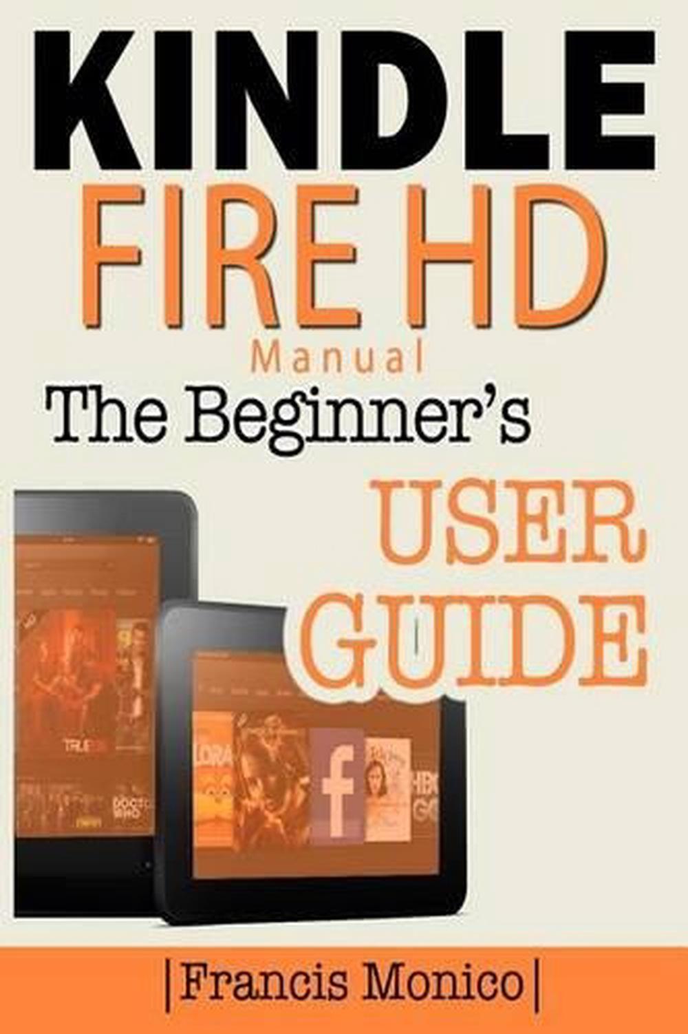 Kindle Fire HD Manual by Francis Monico (English) Paperback Book Free