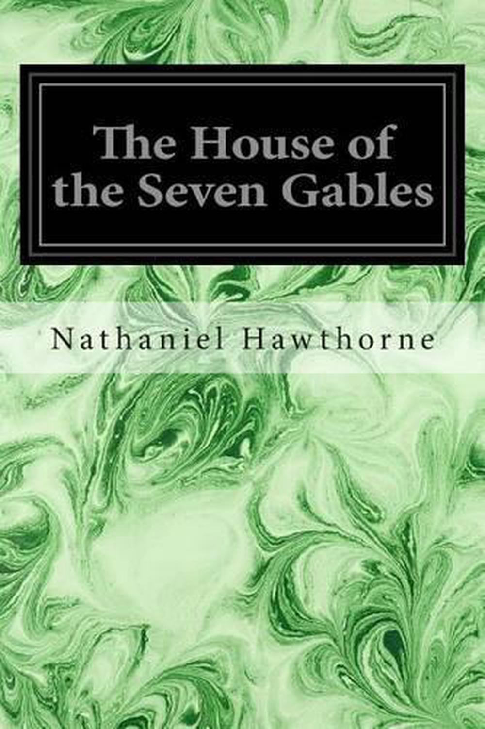 The House of the Seven Gables by Nathaniel Hawthorne (English