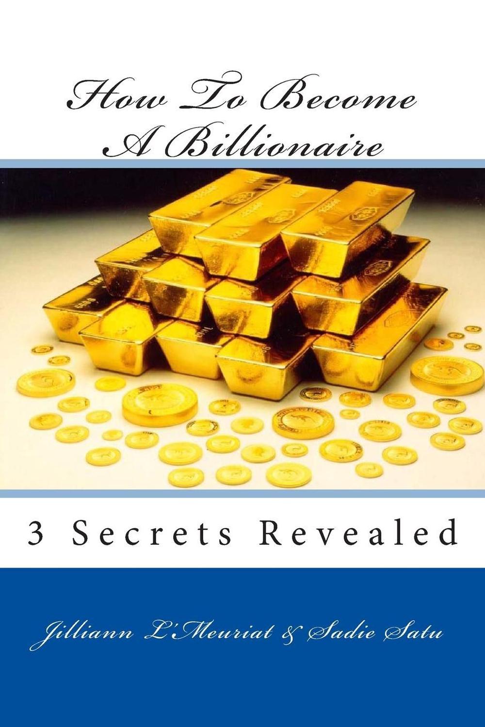 How To Become A Billionaire By Jilliann L'Meuriat (English) Paperback ...