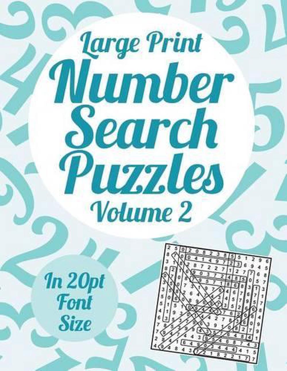 Large print number search puzzles volume 2 a book of 100 number search