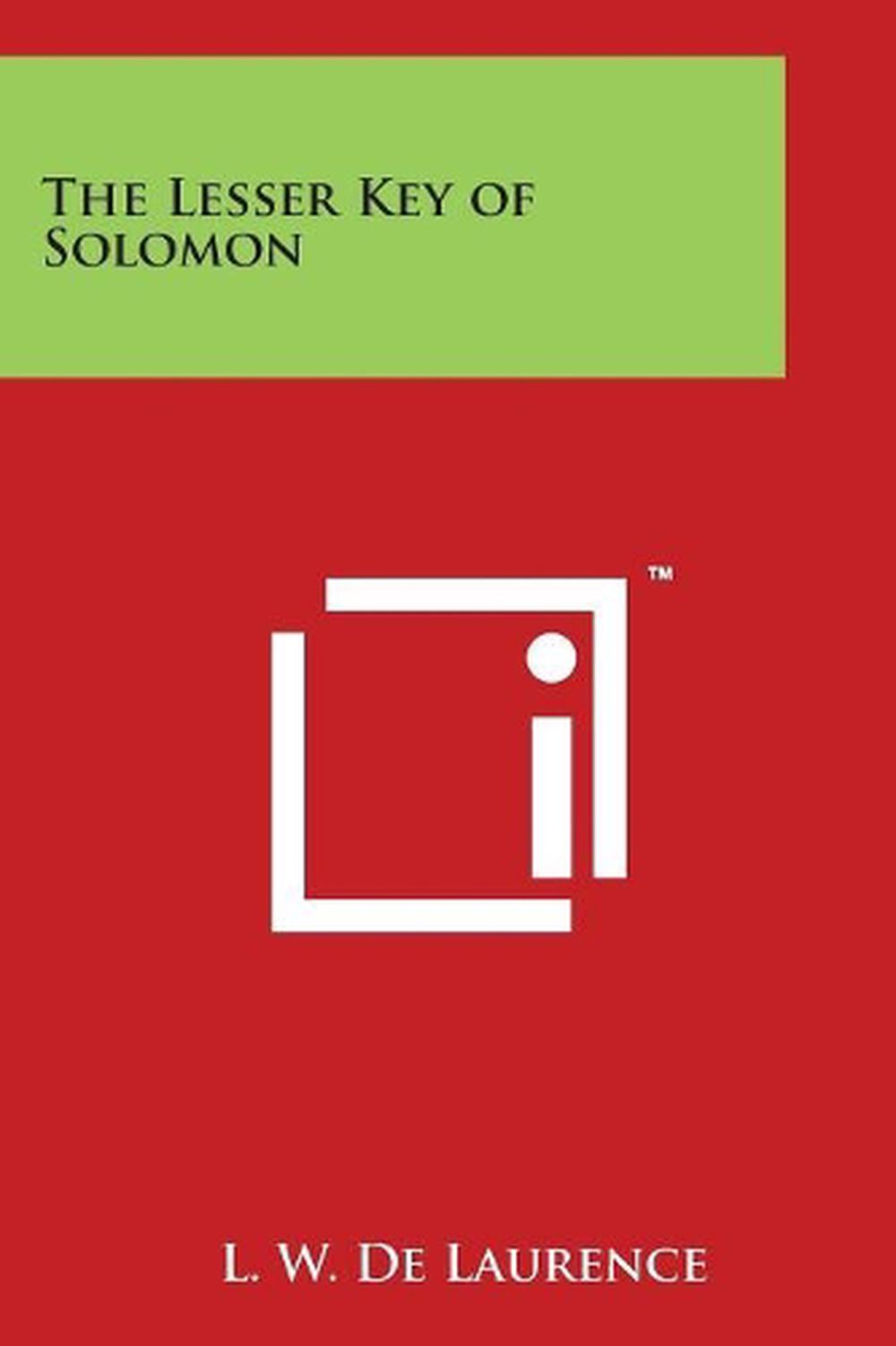 The Lesser Key of Solomon by L.W. De Laurence (English