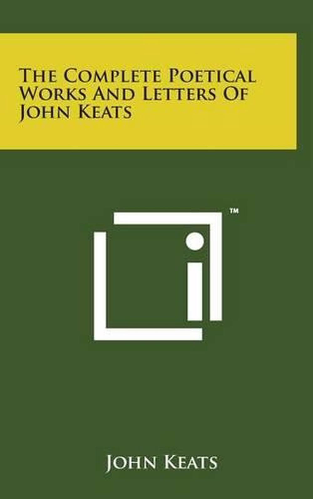 The Complete Poetical Works and Letters of John Keats by John Keats