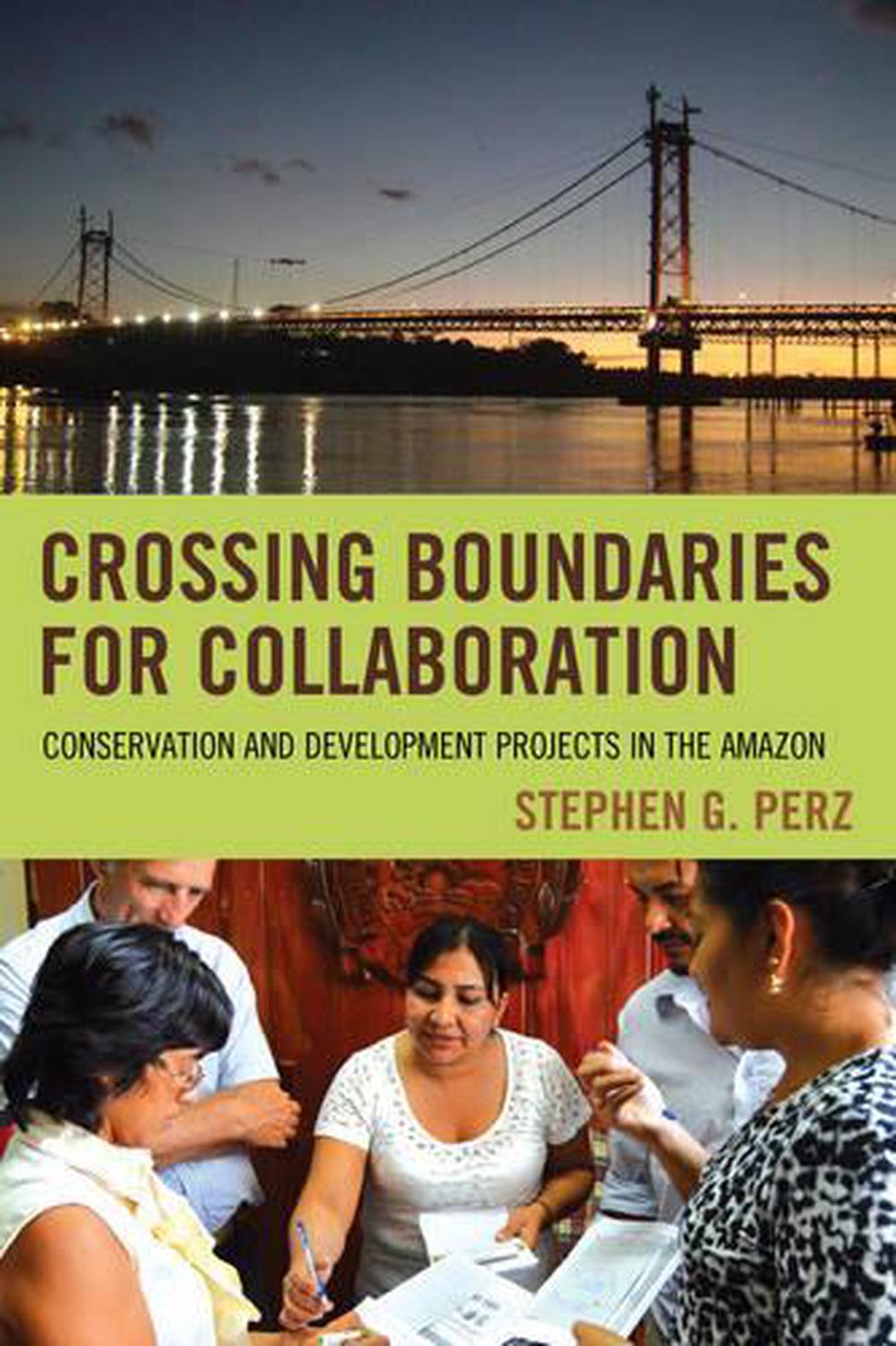 crossing-boundaries-for-collaboration-conservation-and-development