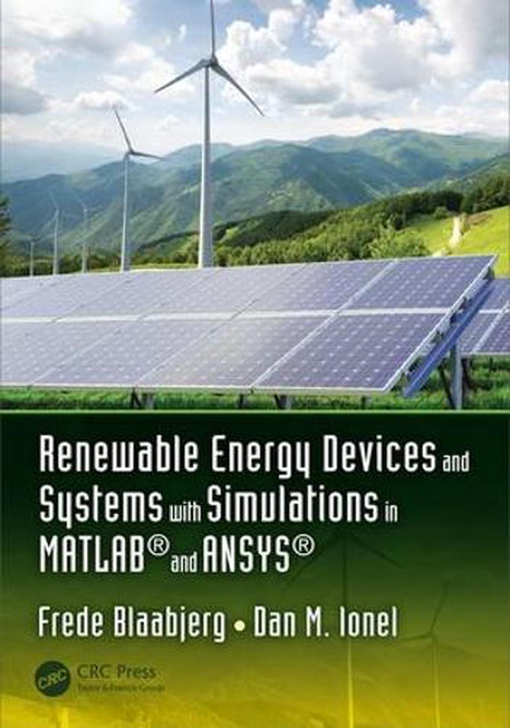 Renewable Energy Devices and Systems with Simulations in MATLAB (R) and