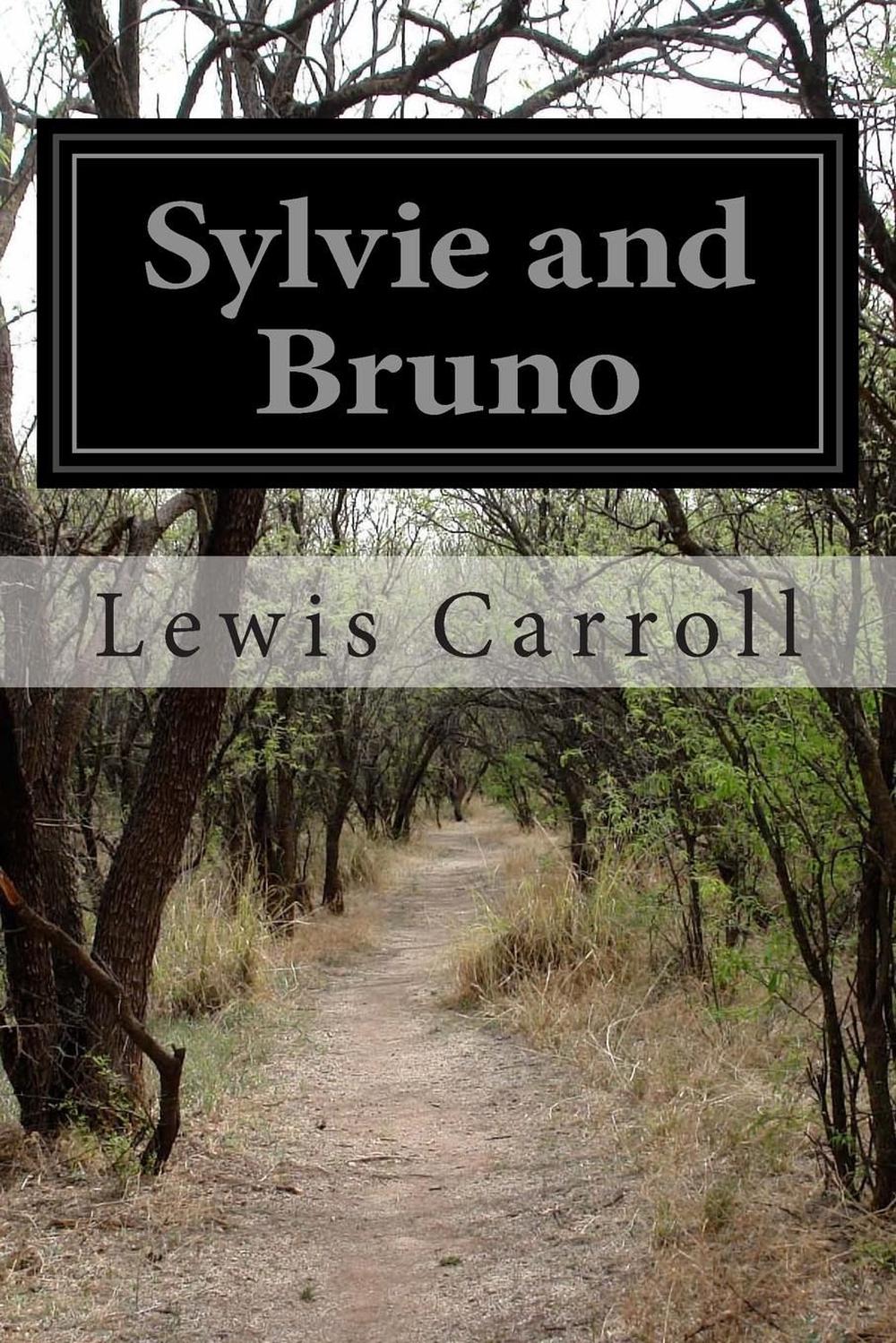 sylvie and bruno by lewis carroll sylvie and bruno by lewis carroll