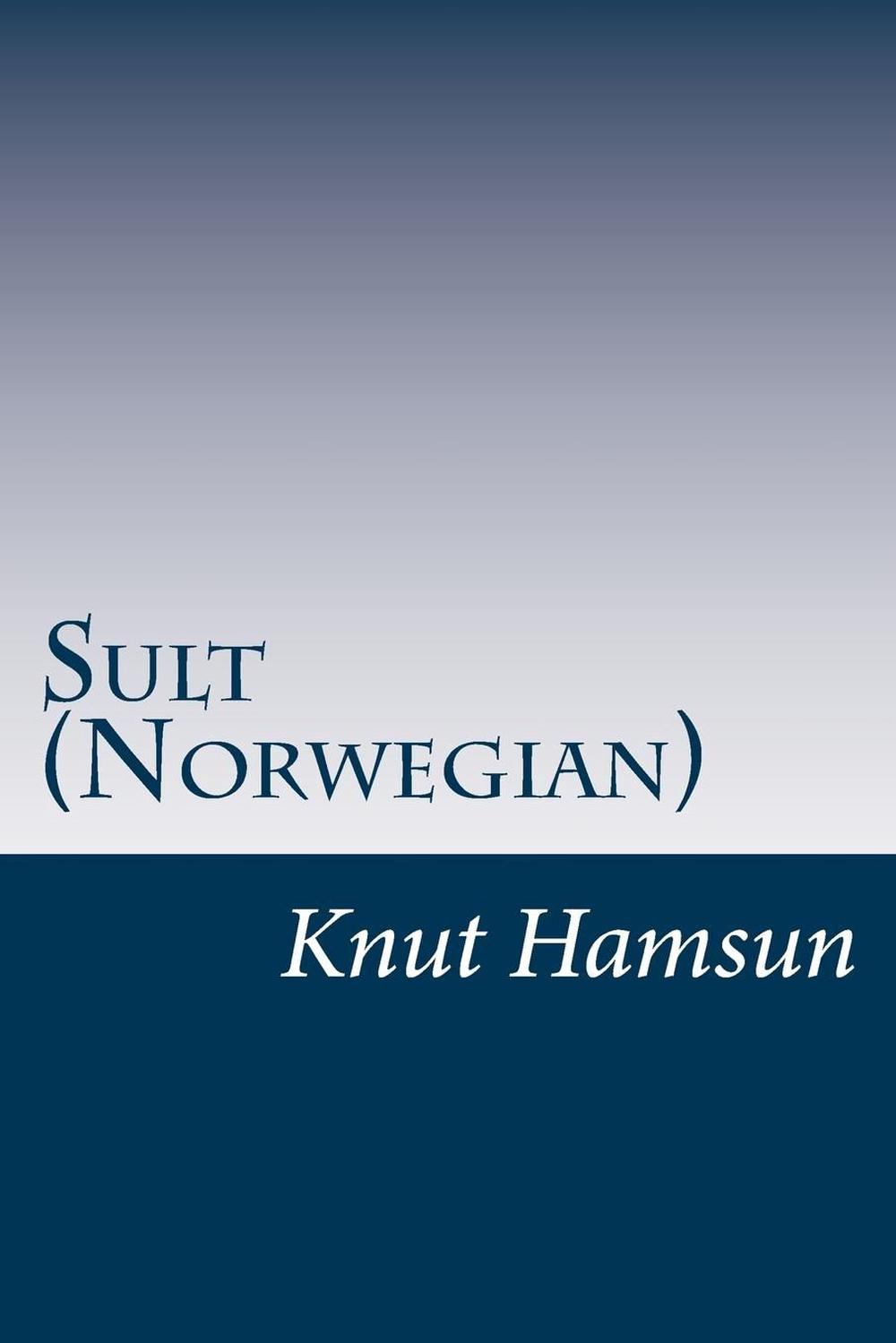 Sult by Knut Hamsun