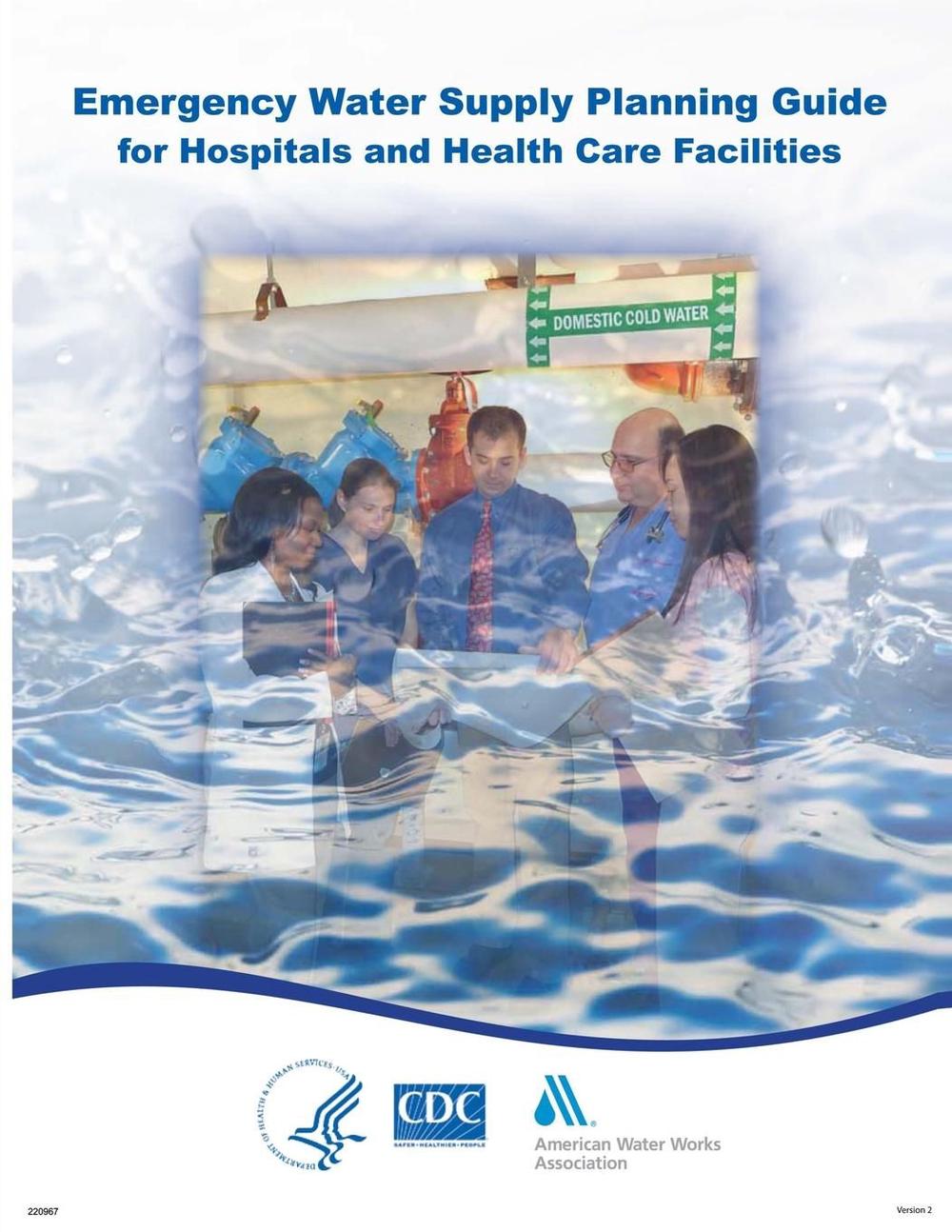 Emergency Water Supply Planning Guide for Hospitals and Health Care Facilities b 9781499564723