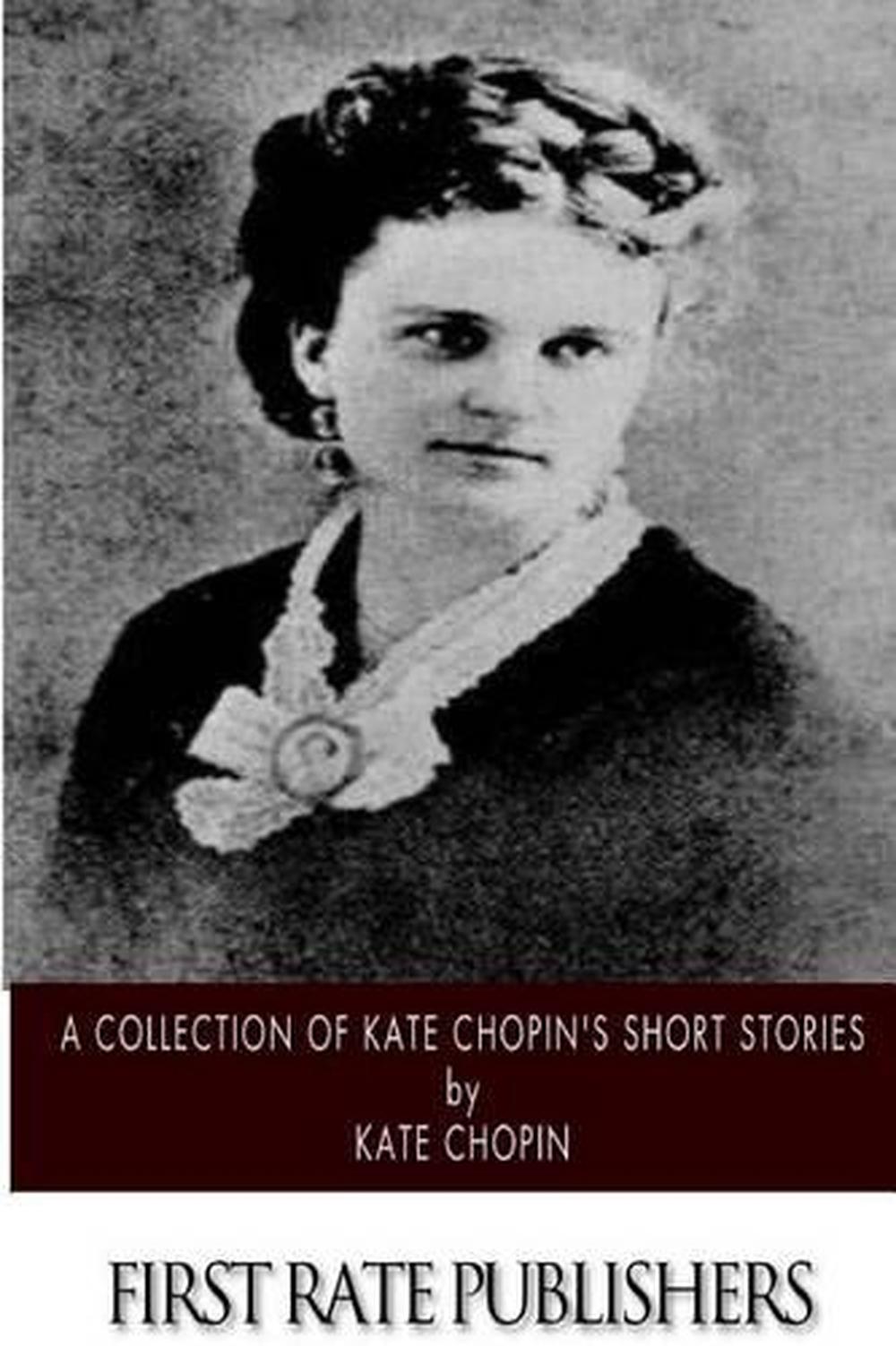 the awakening and selected short stories by kate chopin
