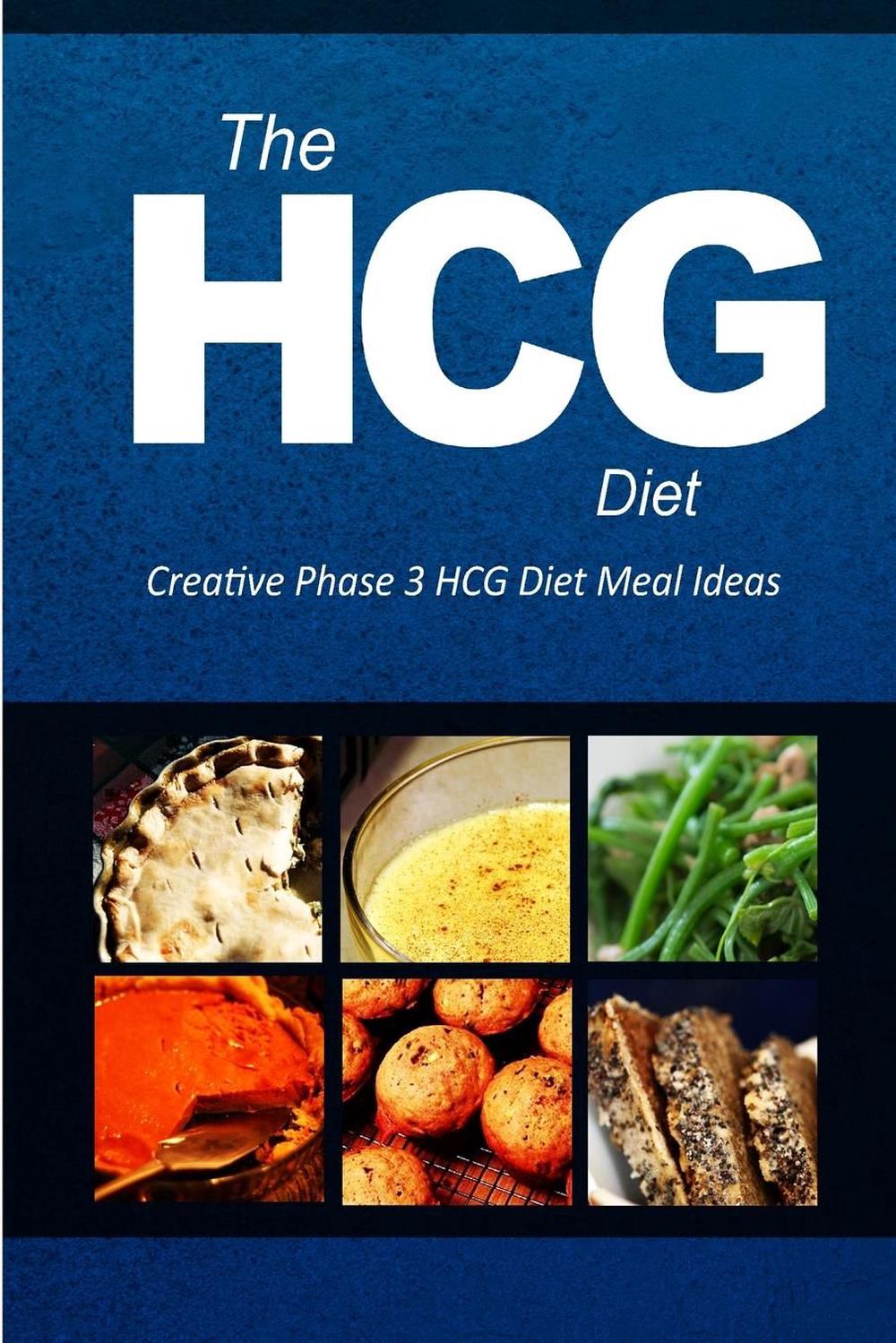 The Hcg Diet Creative Phase 3 Hcg Diet Meal Ideas Easy And Delicious Low Carb 9781500348458 6741