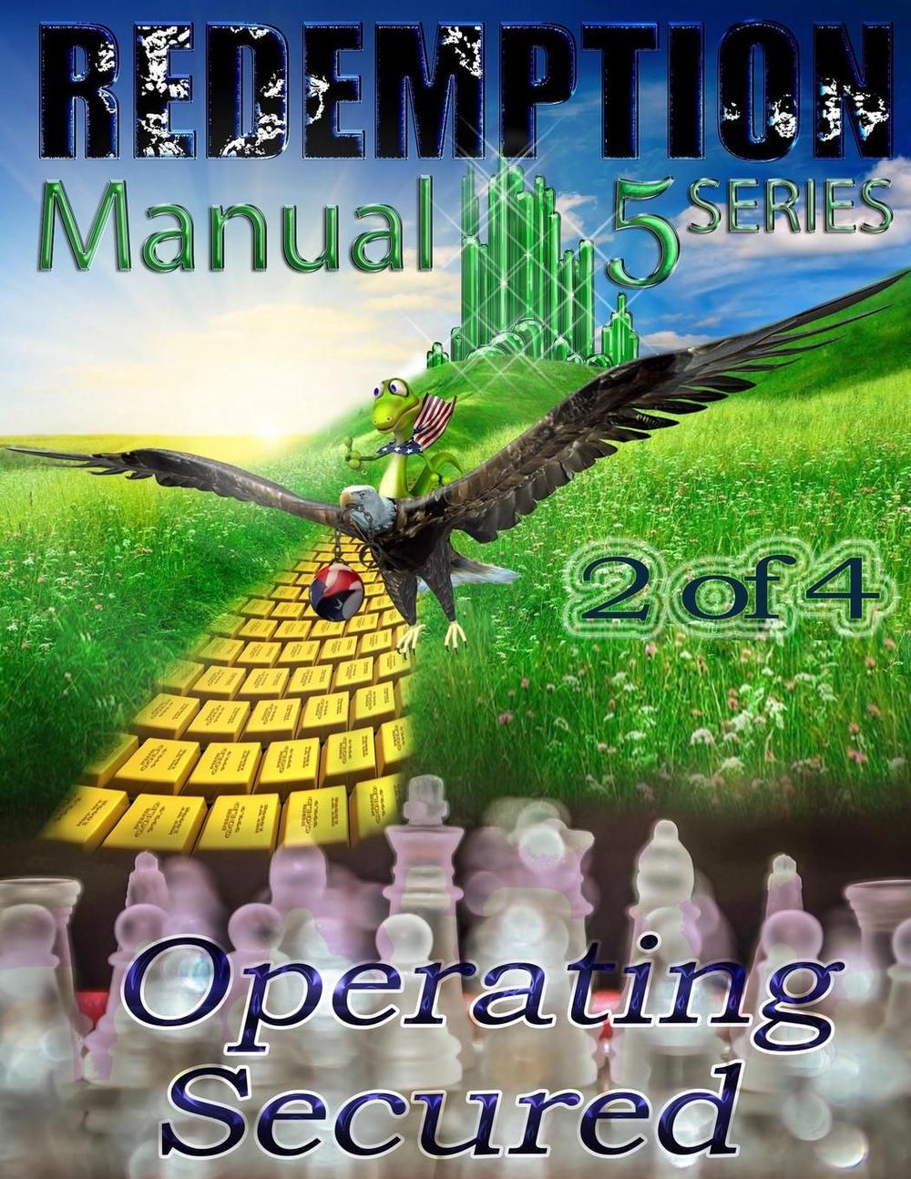 Redemption Manual 5.0 - Book 2: Operating Secured by Sovereign Filing