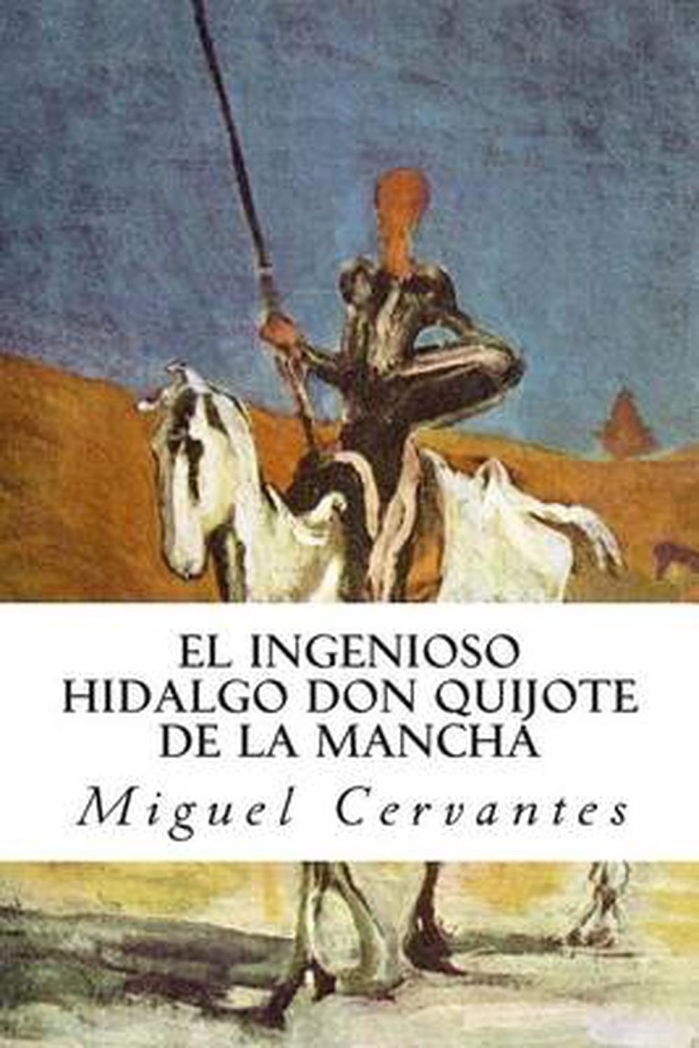 El Ingenioso Hidalgo Don Quijote De La Mancha By Miguel Cervantes ...