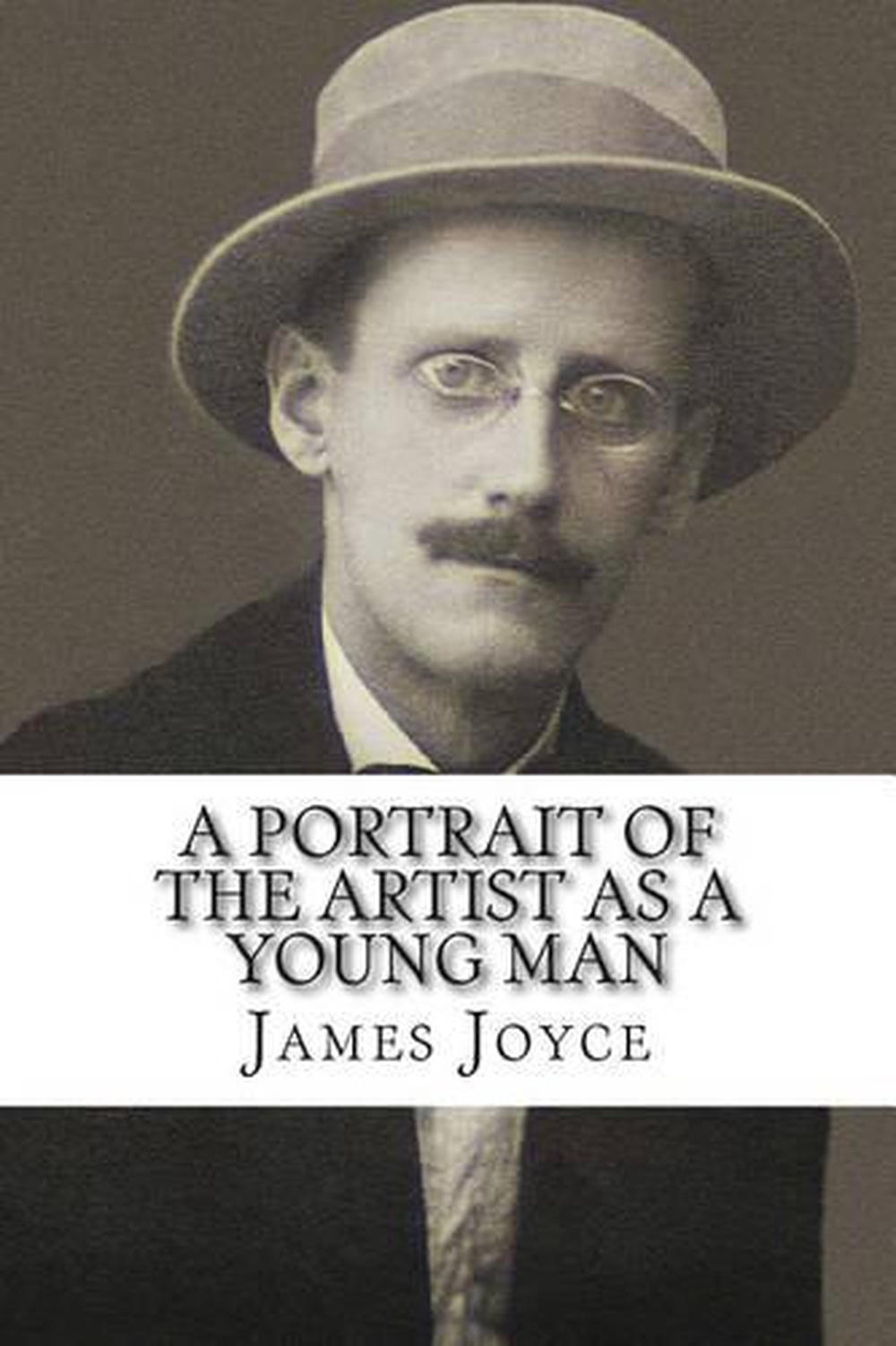 Portrait Of The Artist As A Young Man by James Joyce
