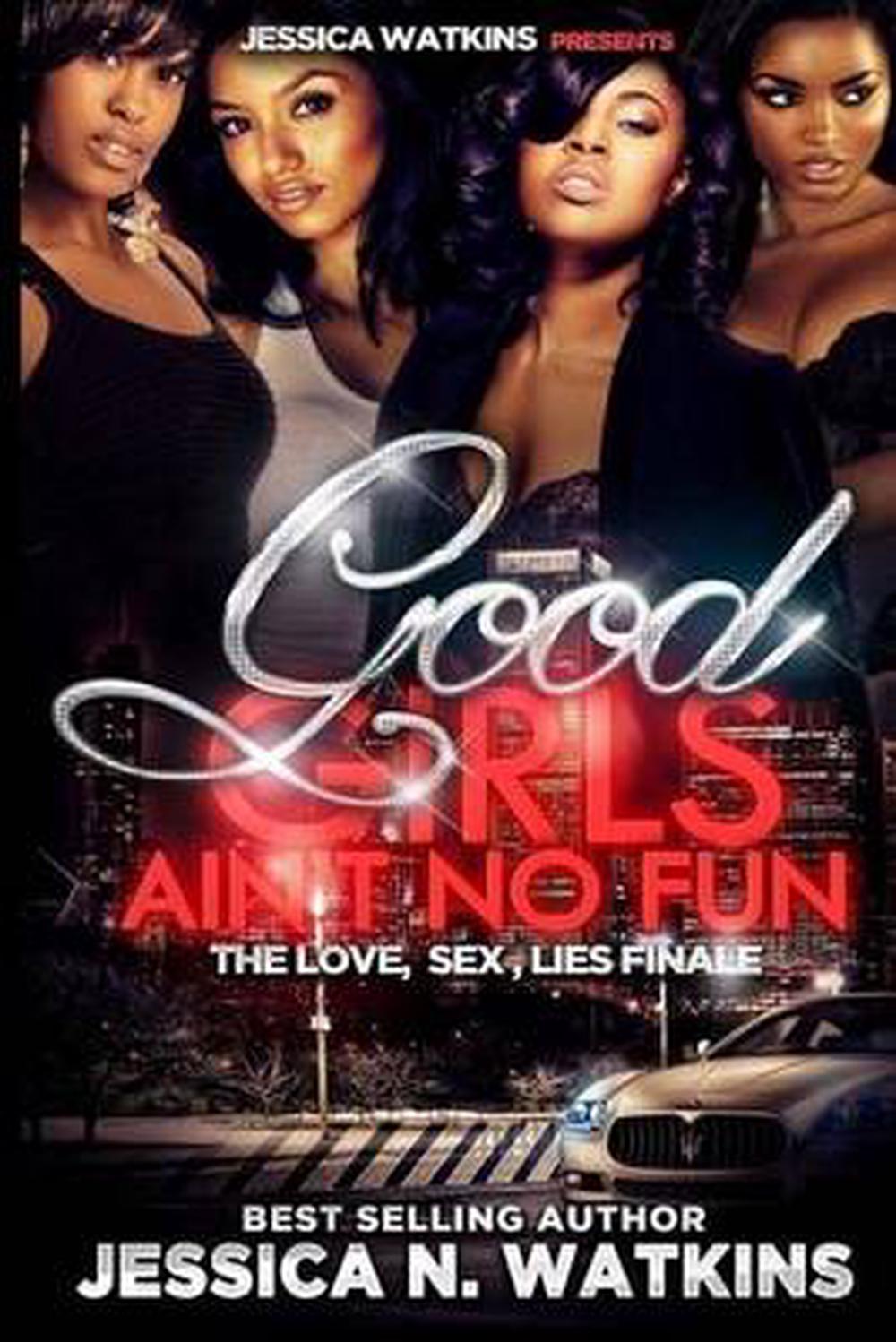 Good Girls Ain't No Fun by Jessica N. Watkins (English) Paperback Book Free Ship 9781500884352