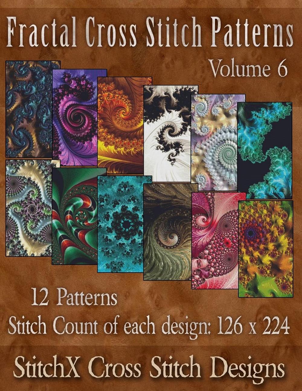 Fractal Cross Stitch Patterns Volume 6 by Tracy Warrington (English