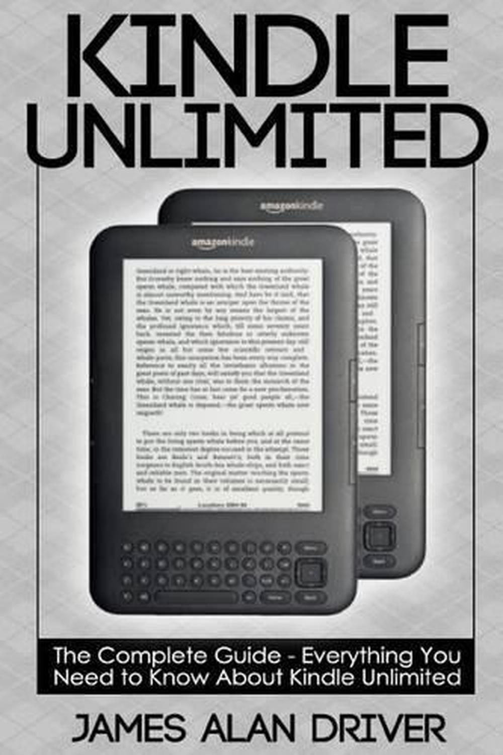 Kindle Unlimited: The Complete Guide - Everything You Need to Know ...