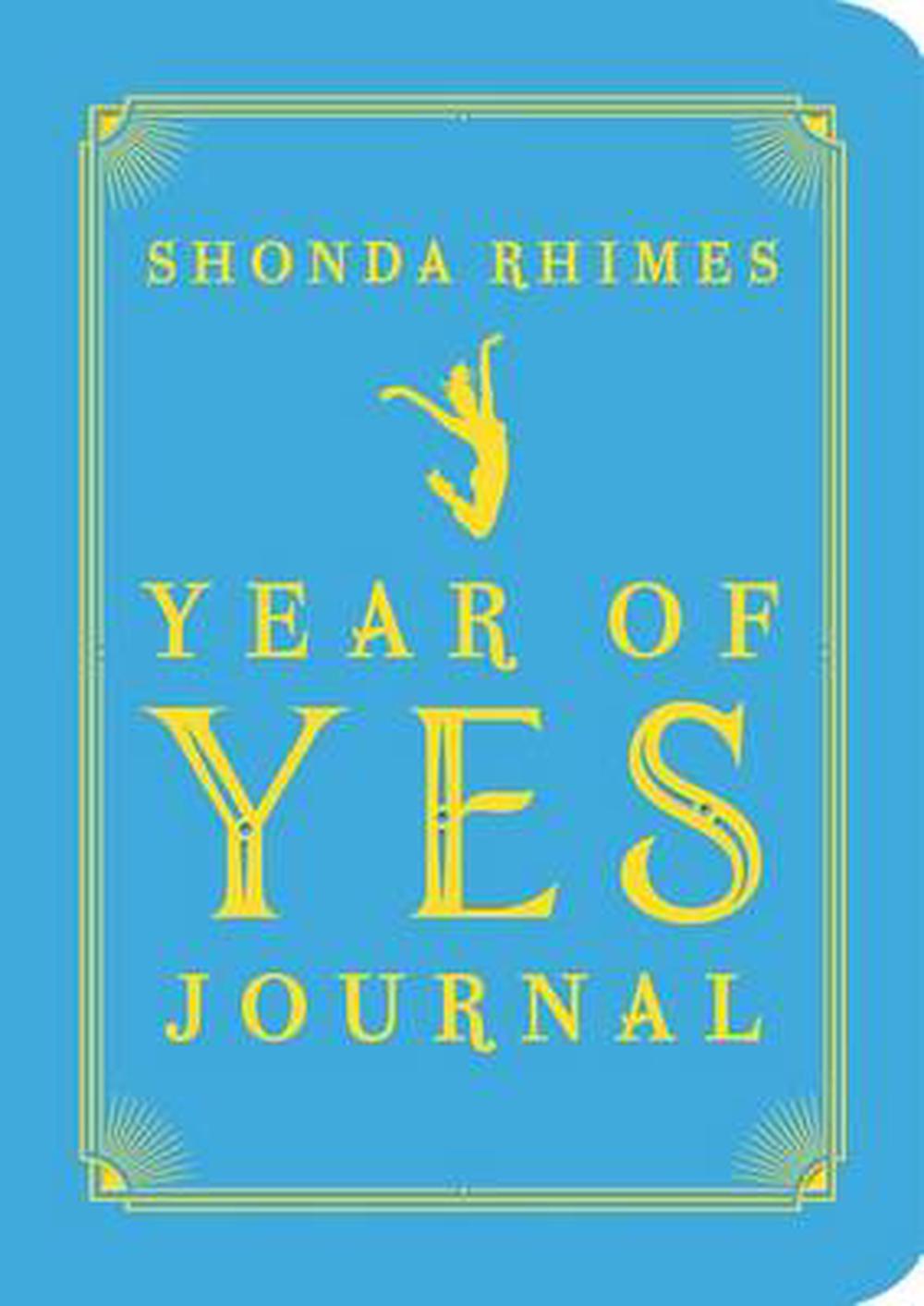 shonda rhimes the year of yes journal shonda rhimes the year of yes journal