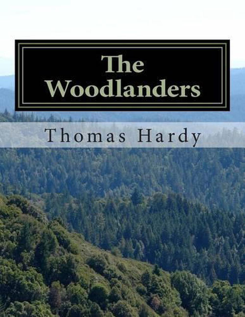 The Woodlanders (Thomas Hardy Classics Collection) by