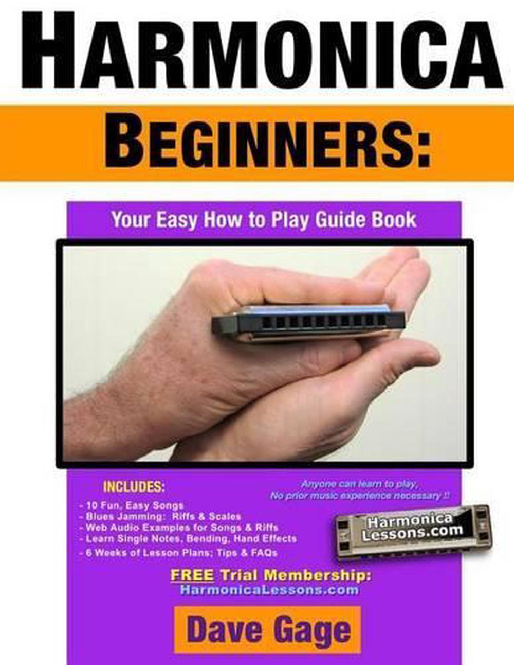 Harmonica Beginners Your Easy How to Play Guide Book by Dave Gage