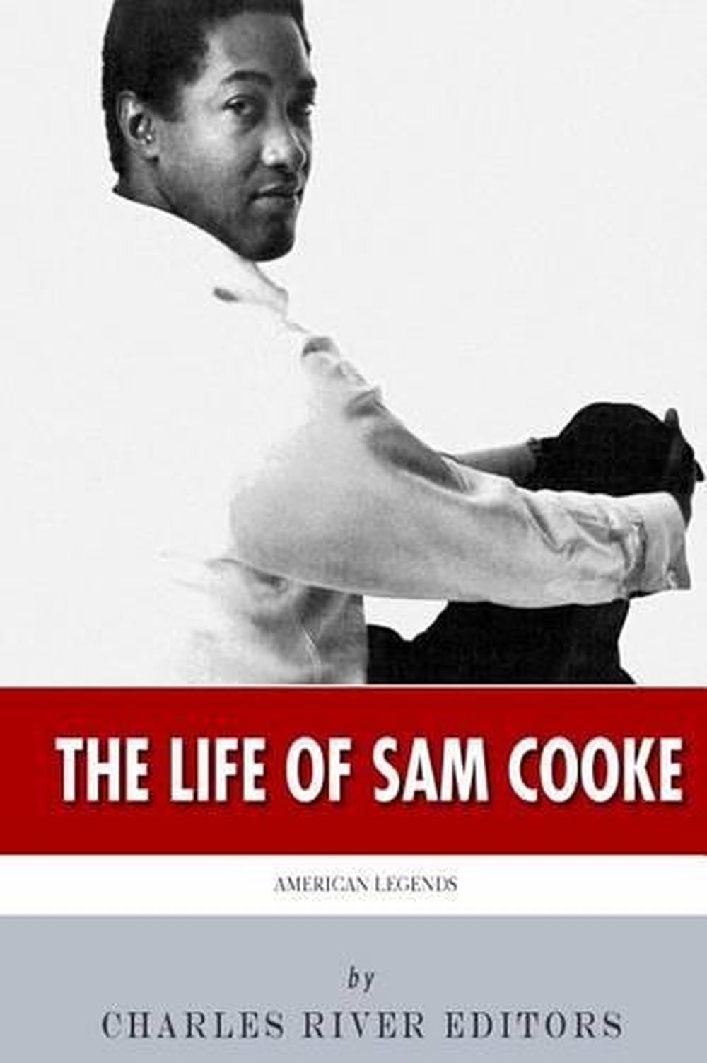 American Legends: The Life of Sam Cooke by Charles River ...