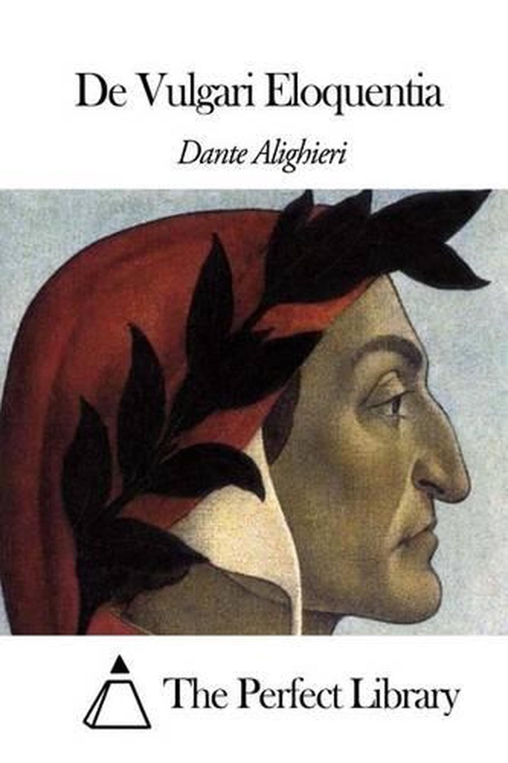 de Vulgari Eloquentia by Dante Alighieri (Latin) Paperback Book Free Shipping! 9781502885364 eBay