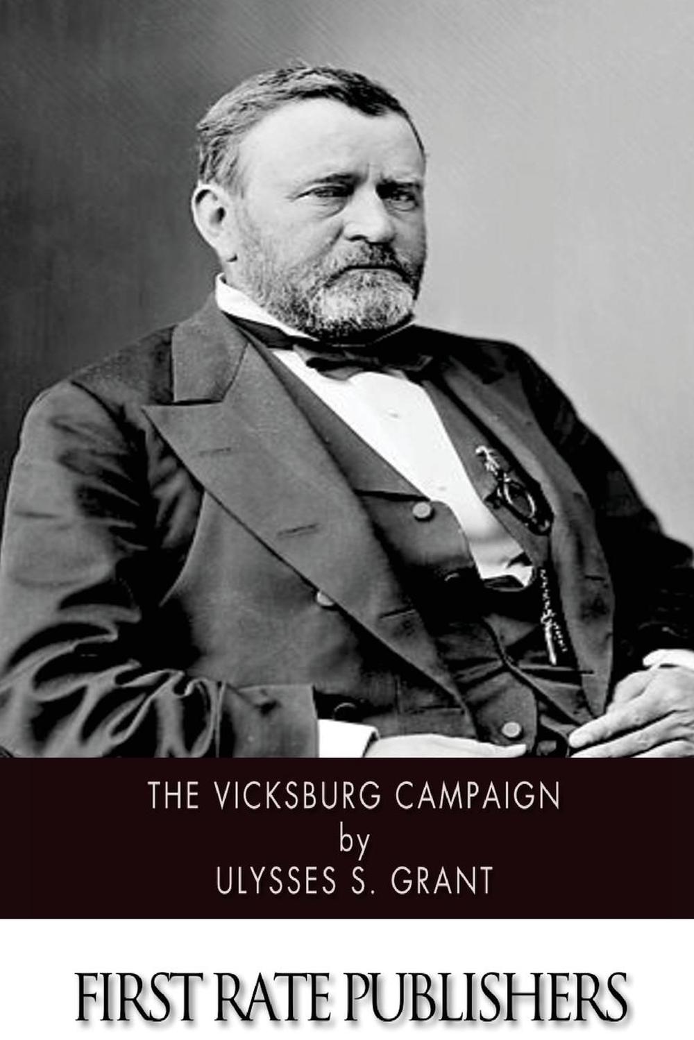 The Vicksburg Campaign by Ulysses S. Grant (English) Paperback Book ...