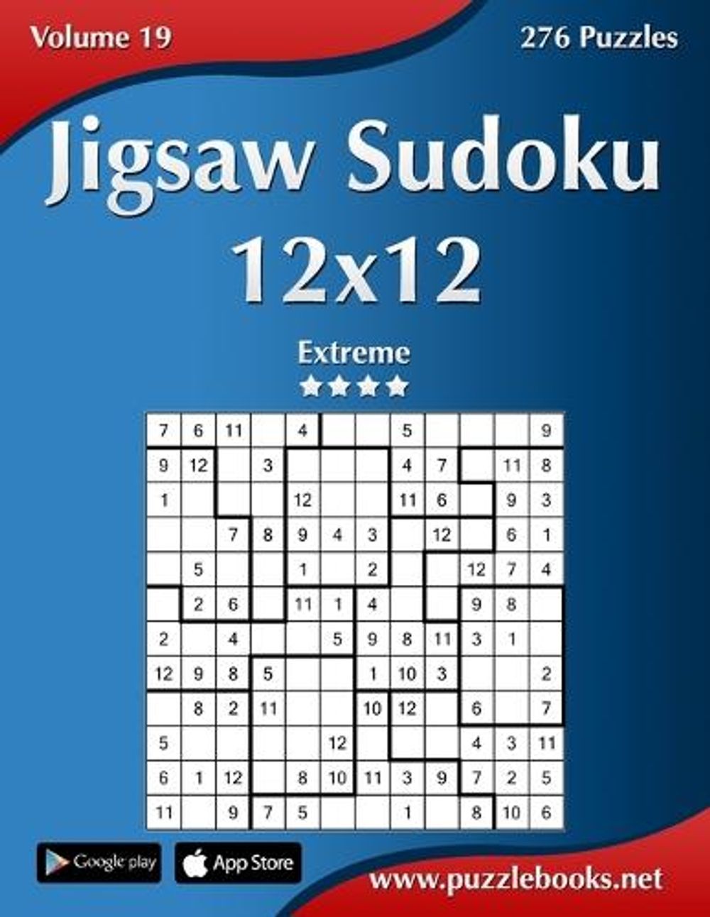Jigsaw Sudoku 12x12 Extreme Volume 19 276 Puzzles By Nick Snels 