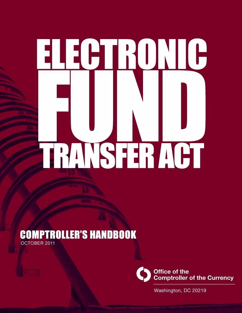 Electronic Fund Transfer ACT October 2011 by Office of the Comptroller
