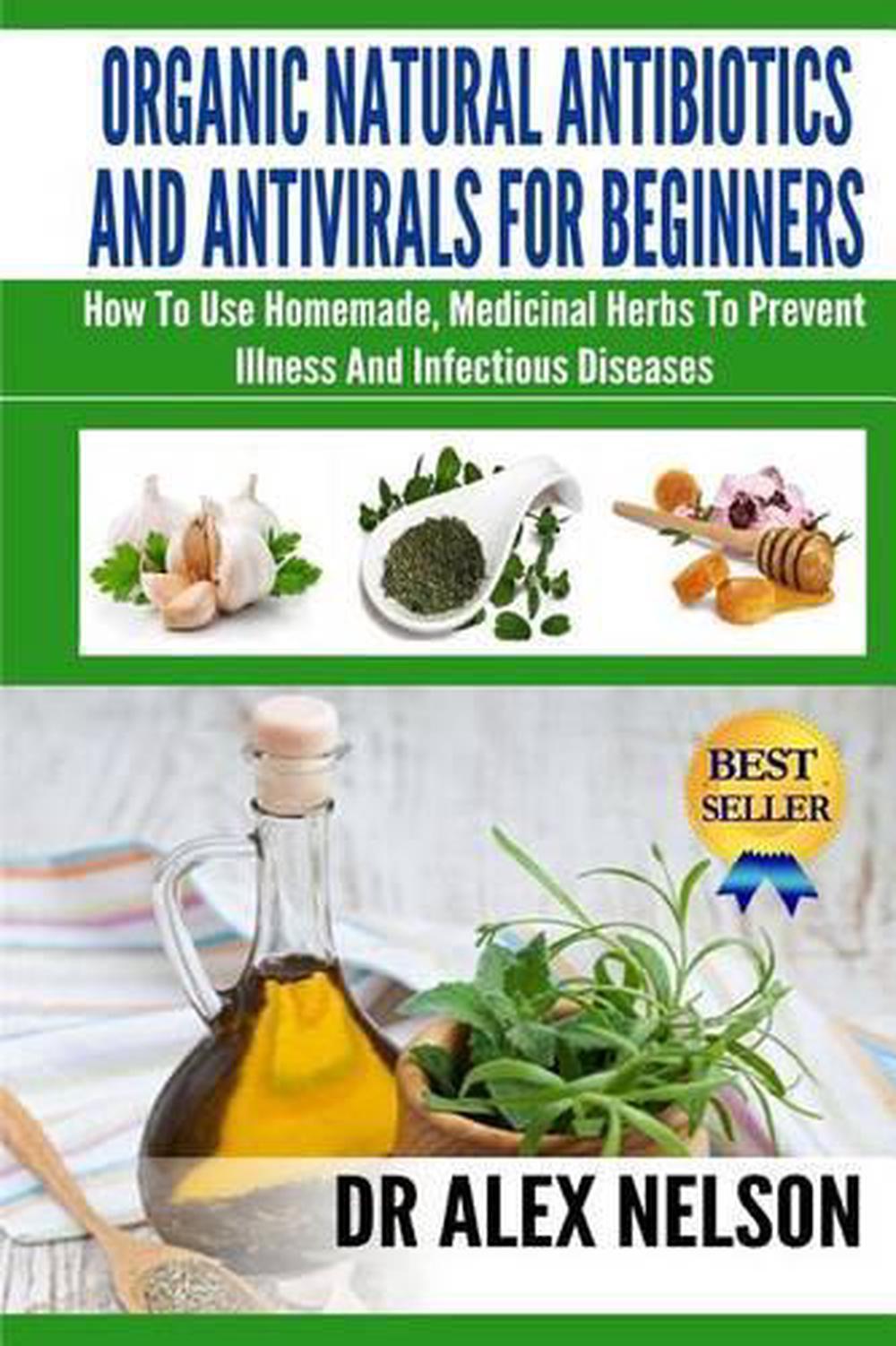 Organic natural antibiotics and antivirals for beginners how to use