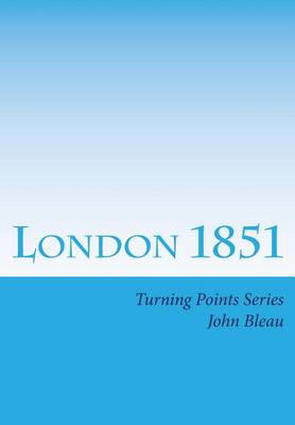 Download London 1851: The First International Chess Tournament by John Bleau (English) Pa 9781503017153 ...