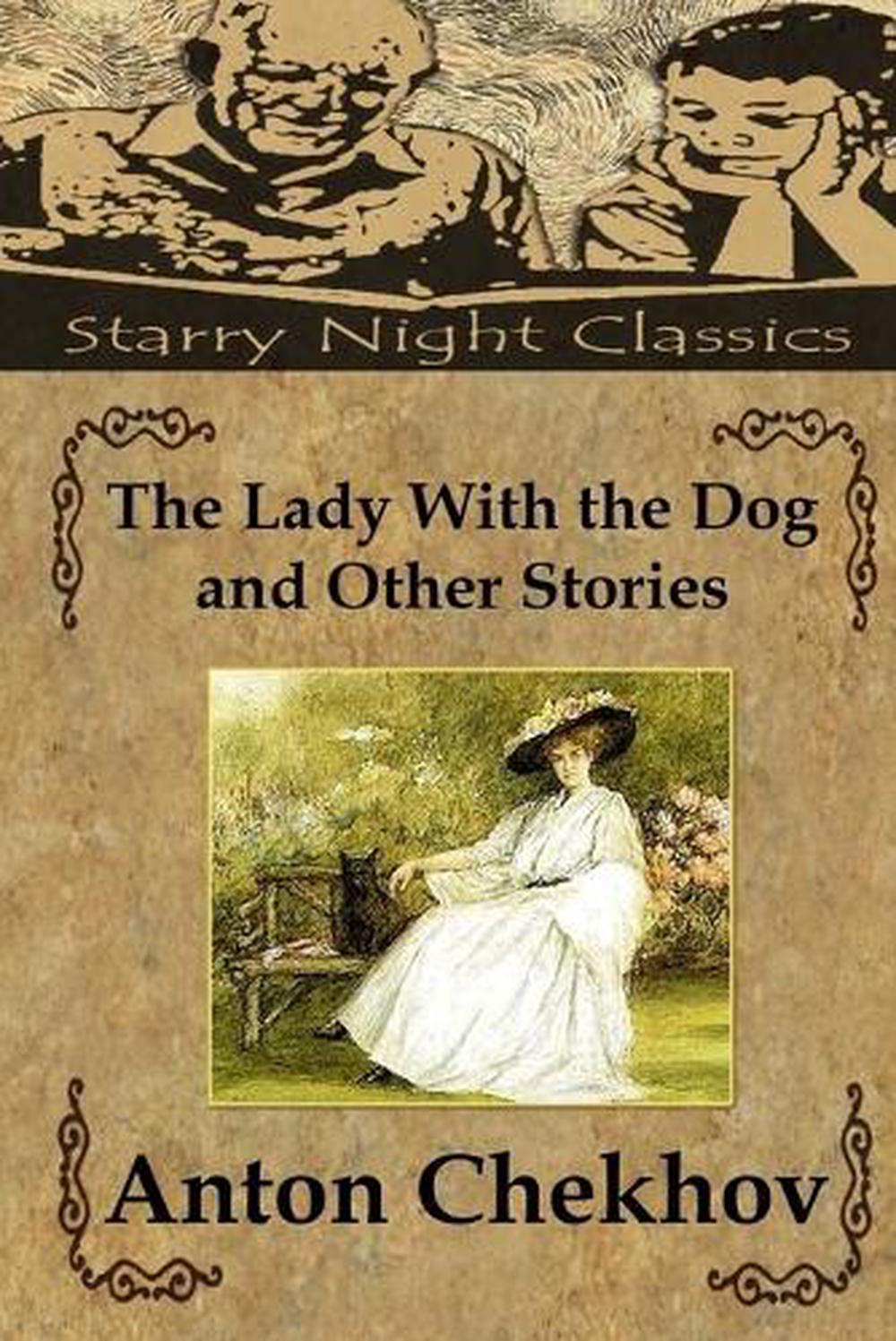 The Lady with the Dog and Other Stories by Anton Pavlovich Chekhov