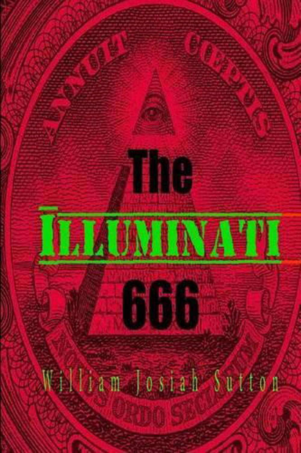 The Illuminati 666 An Exposure Of The World Largest Secret Society By