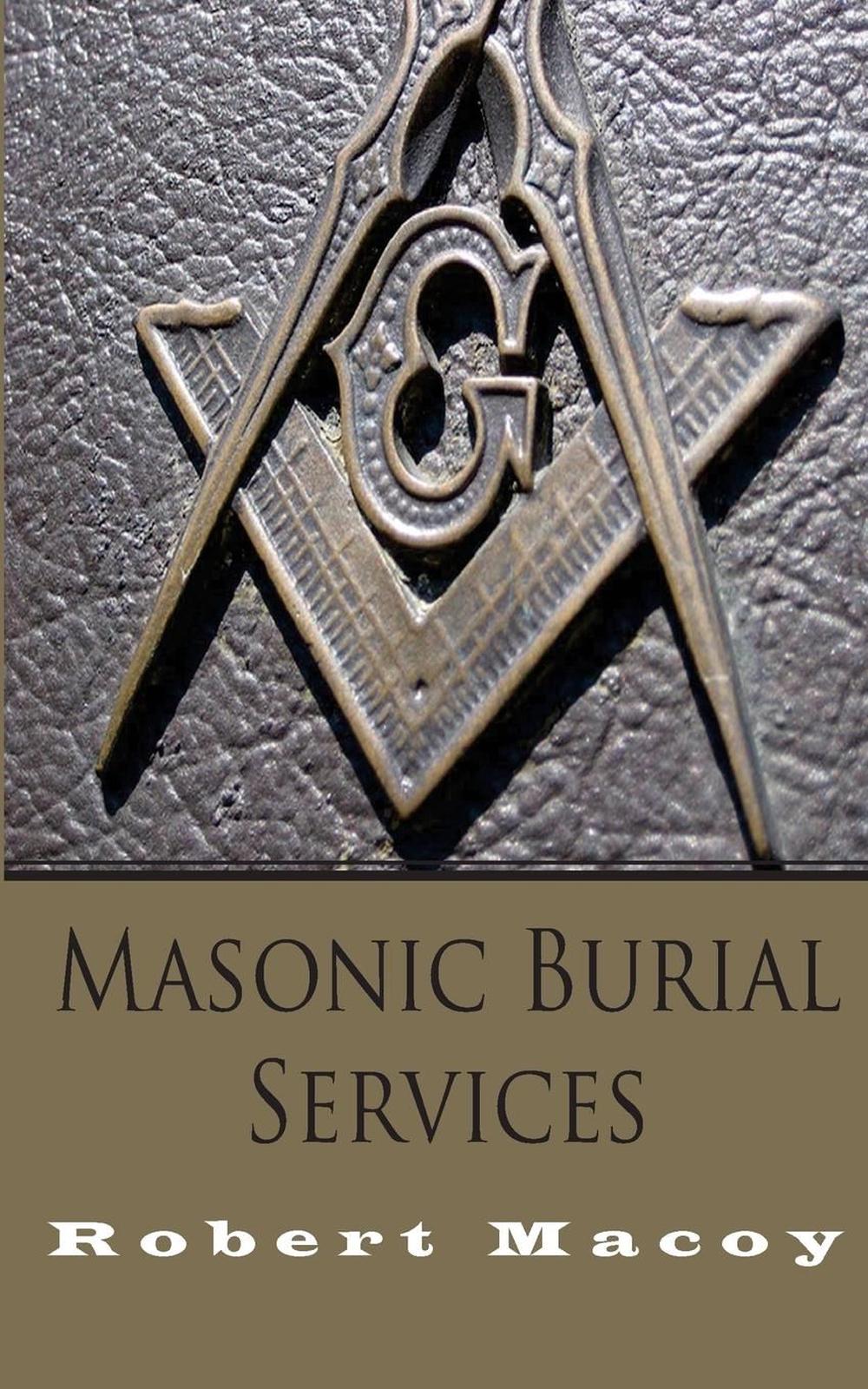 Masonic Burial Services by Robert Macoy (English) Paperback Book Free