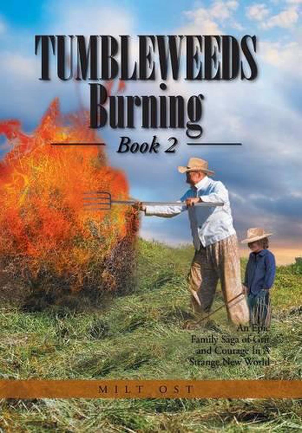Tumbleweeds Burning Book 2 by Milt Ost (English) Hardcover Book Free