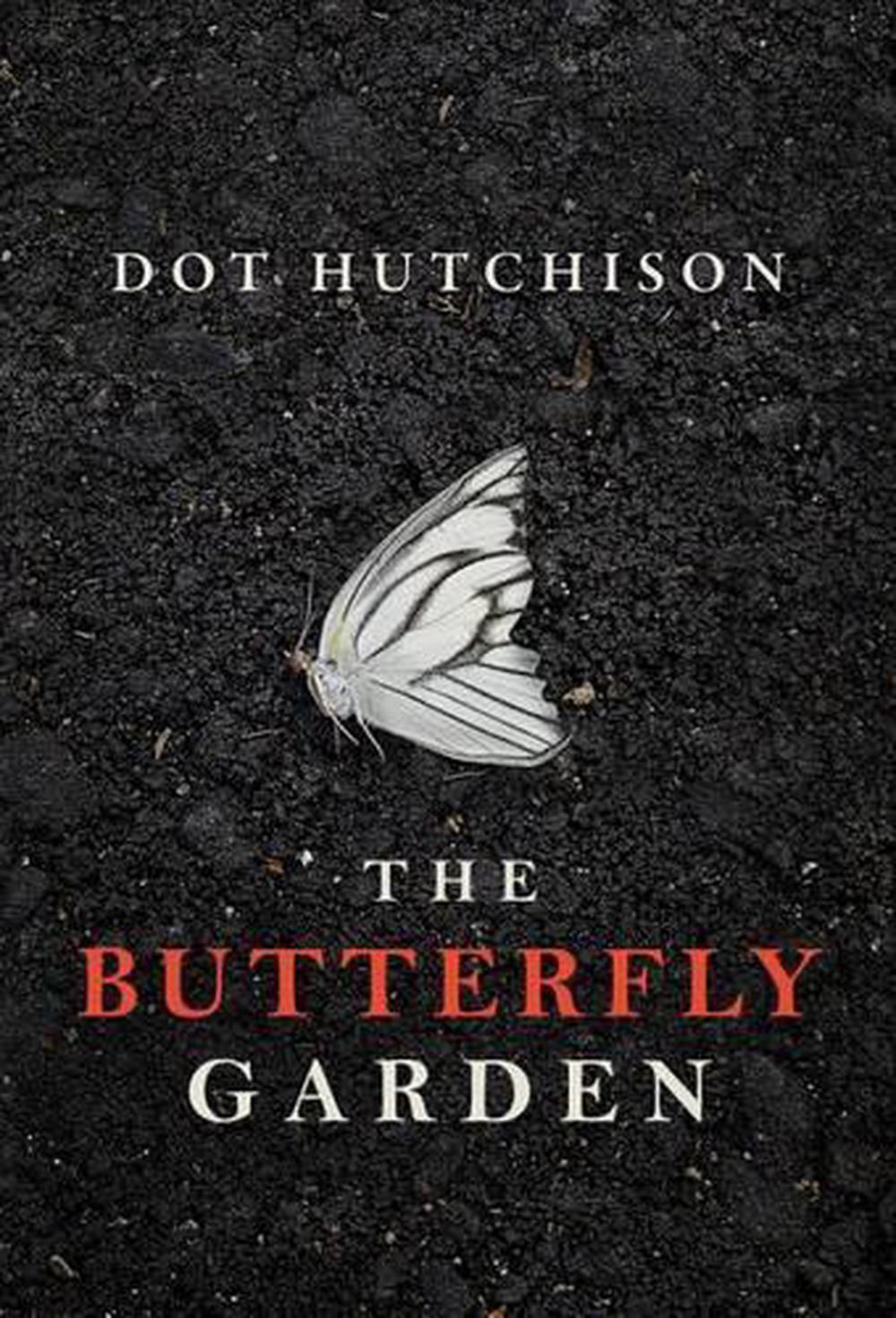 The Butterfly Garden by Dot Hutchison (English) Paperback Book