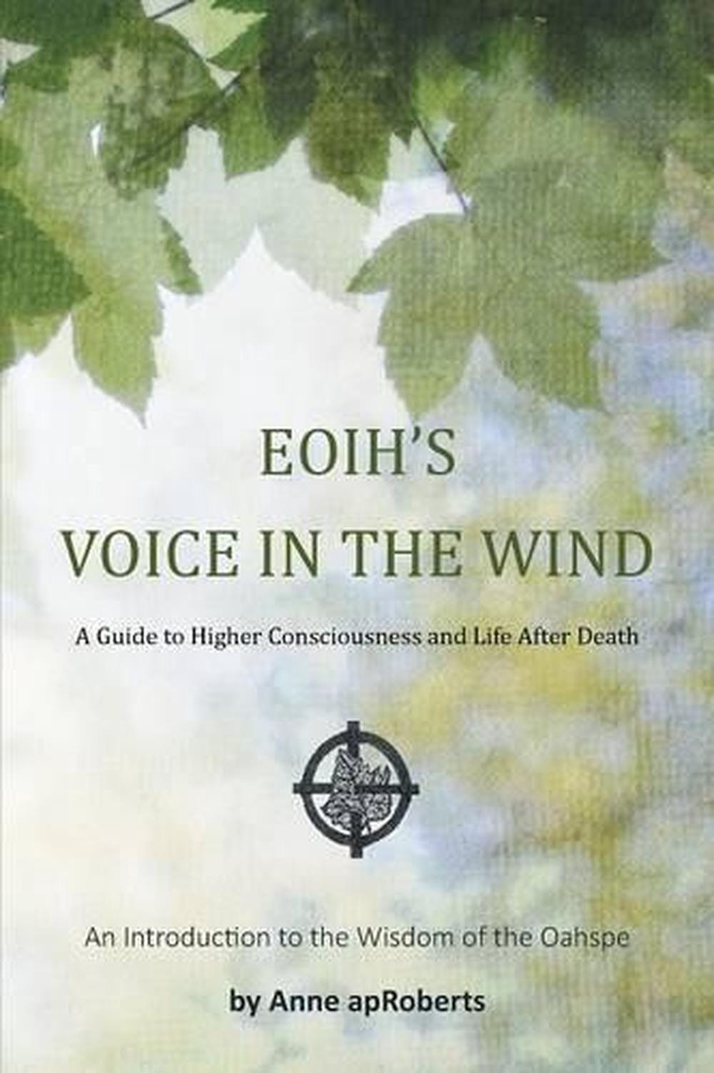 EOIH'S VOICE IN THE WIND A Guide to Higher Consciousness