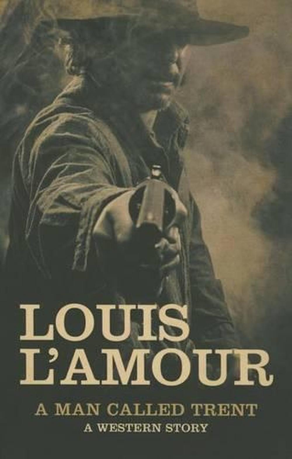 A Man Called Trent: A Western Story by Louis L&#39;Amour (English) Paperback Book Fr 9781504611978 ...