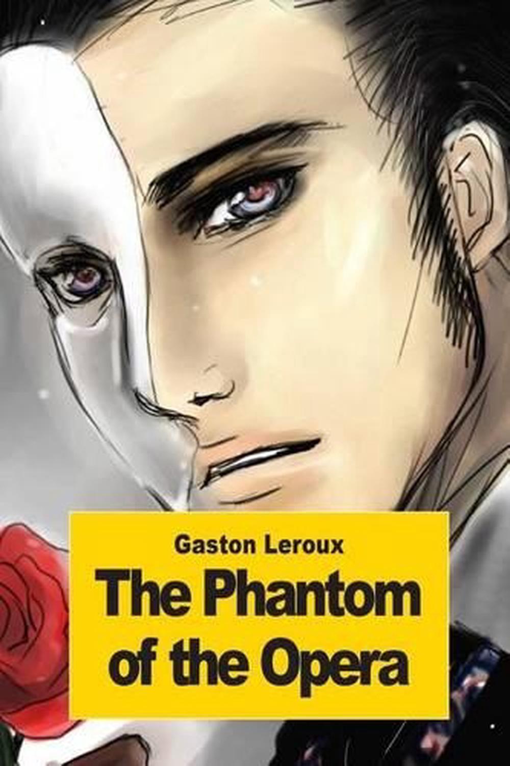 The Phantom of the Opera by Gaston LeRoux (English ...