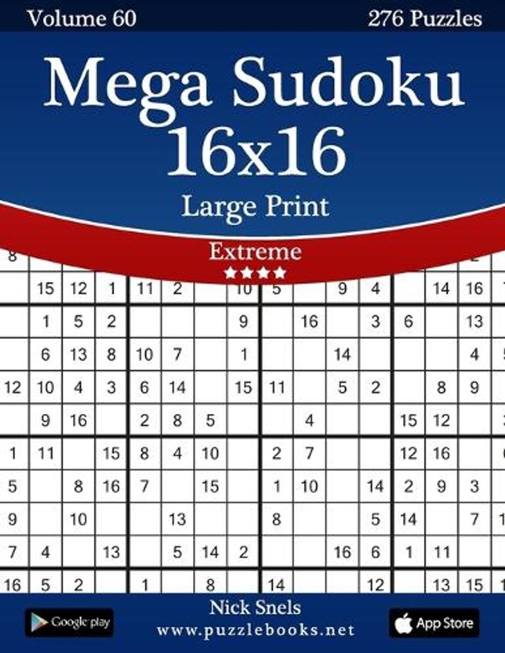 Mega Sudoku 16x16 Large Print Extreme Volume 60 276 Logic Puzzles 