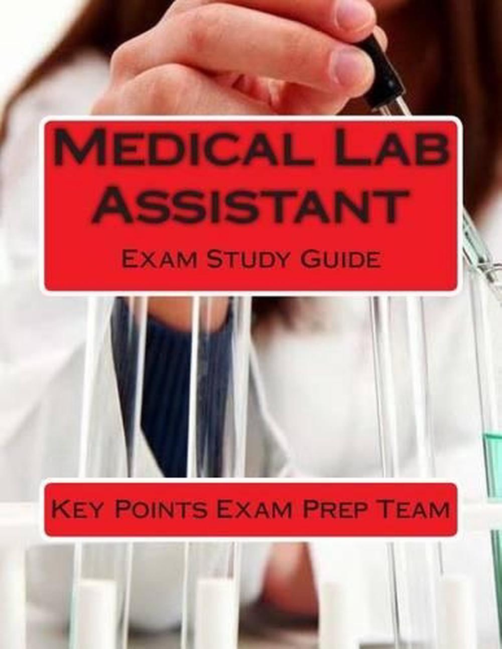 Medical Lab Assistant Exam Study Guide by Key Points Exam Prep Team (English) P 9781505778366