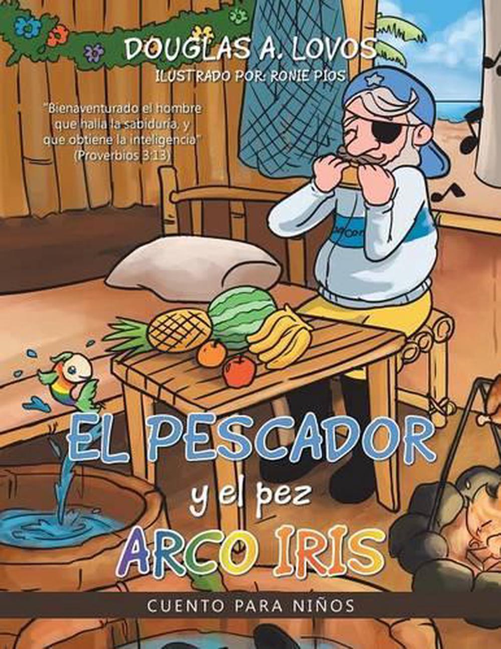 El Pescador Y El Pez