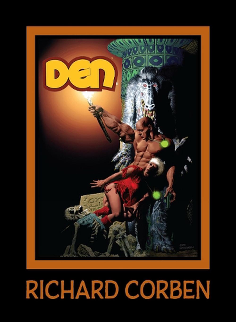 DEN Volume 4: Dreams and Alarums by Richard Corben Hardcover Book