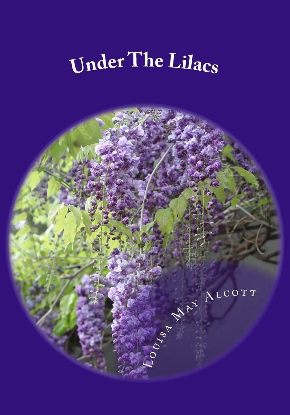 Under the Lilacs by Louisa May Alcott (English) Paperback Book Free Shipping! 9781507709634 | eBay