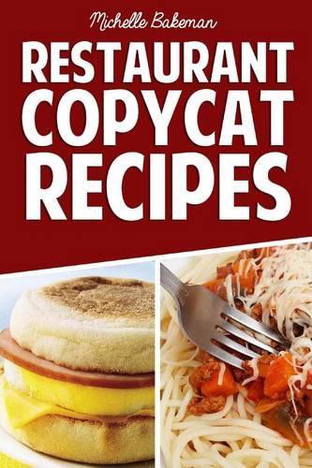 Restaurant Copycat Recipes: Top Secret Recipes Exposed In The Comfort ...